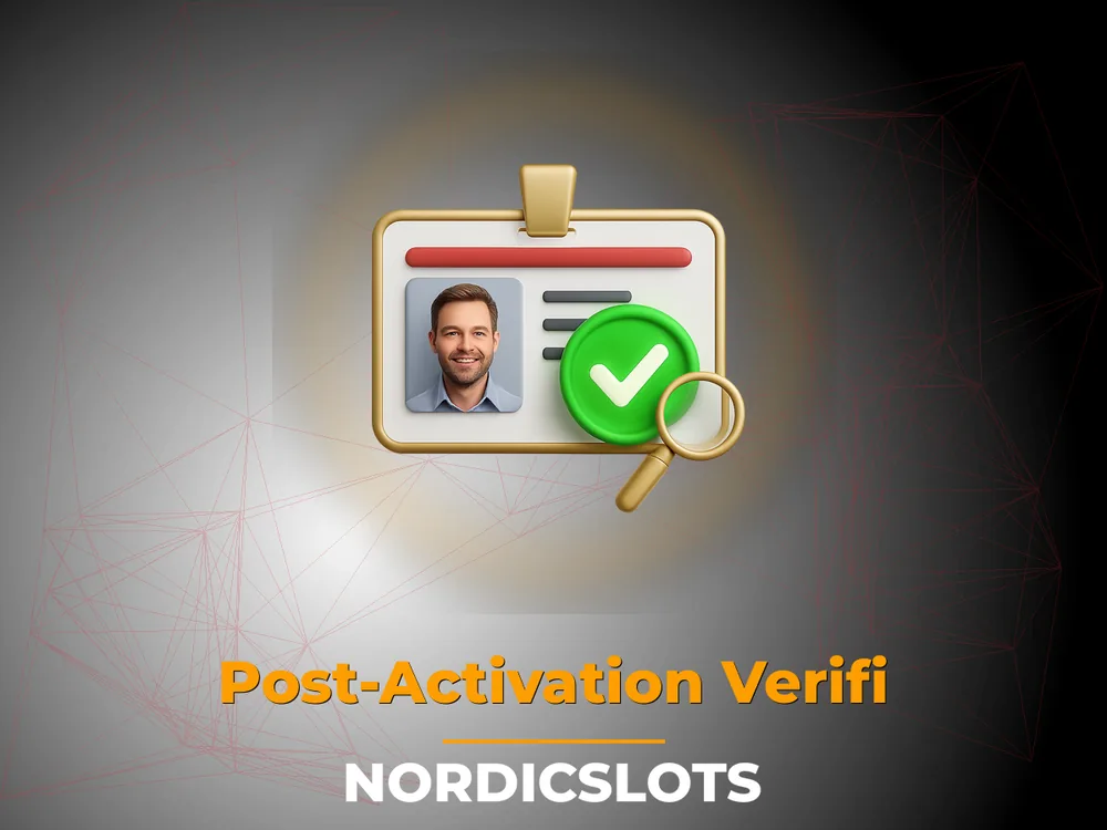 Nordicslots - Post-Activation Verifi